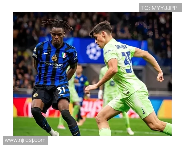 国米逆转切尔西夺冠神奇扑救点燃全场热情与转会传闻